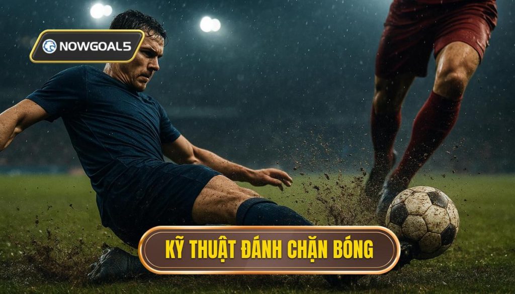 Kỹ thuật đánh chặn bóng